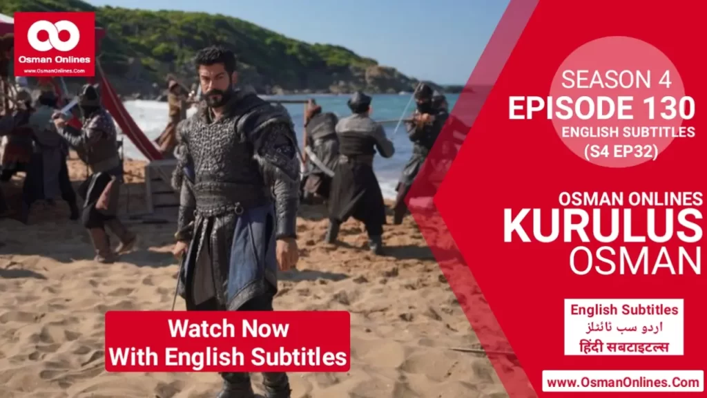 Kurulus Osman Season 4 Episode 130 With English Subtitles