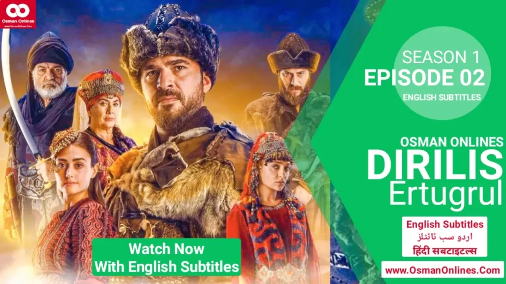 Dirilis Ertugrul Season 1 Episode 2 with English Subtitles