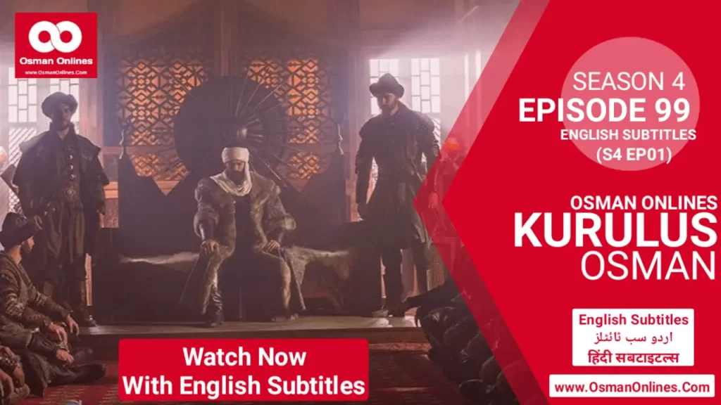 Kurulus Osman Season 4 Episode 99 in English Subtitles