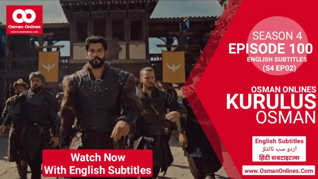 Kurulus Osman Season 4 Episode 99 in English Subtitles