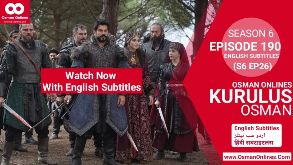 Watch Kurulus Osman Season 6 Episode 190 With English Subtitles in Full HD For Free