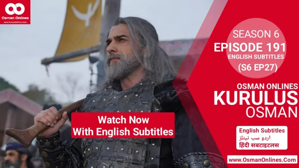 Watch Kurulus Osman Season 6 Episode 191 English Subtitles