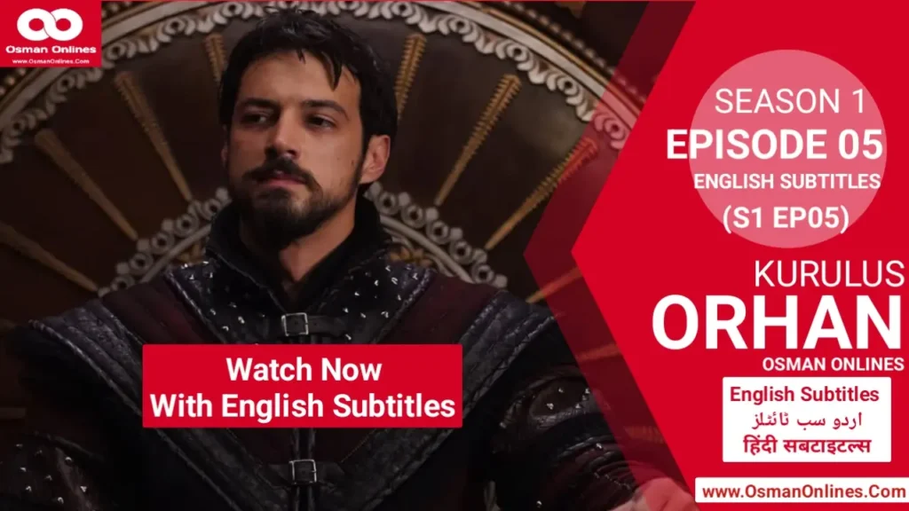 Watch Kurulus Orhan Season 1 Episode 5 With English Subtitles