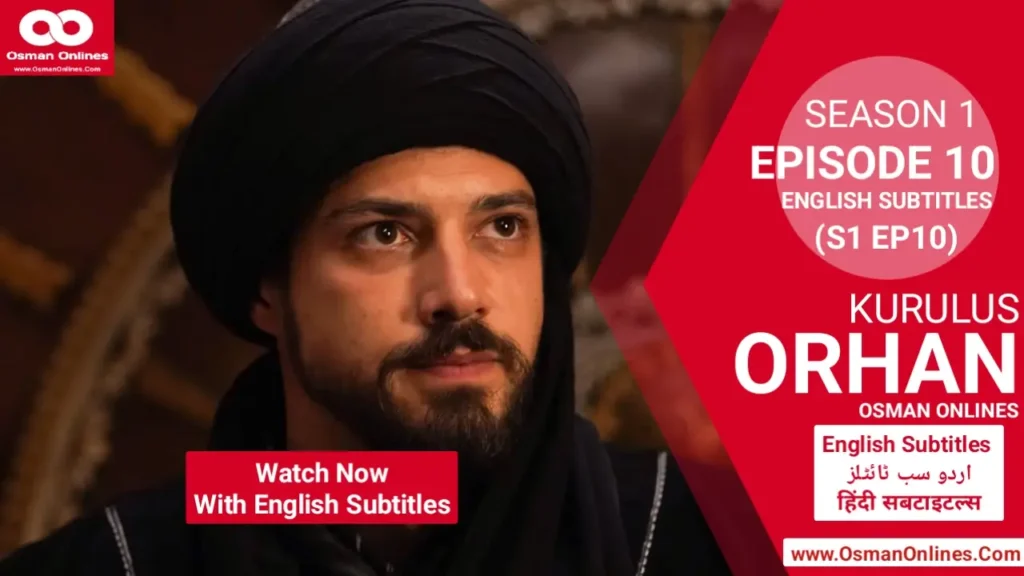 Watch Kurulus Orhan Season 1 Episode 10 With English Subtitles