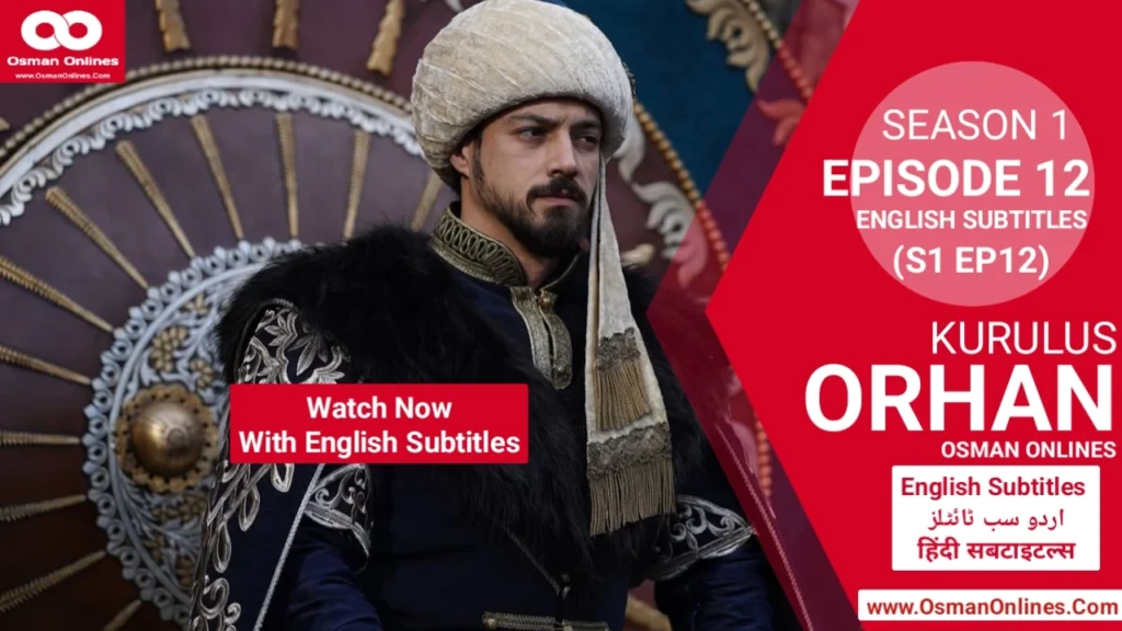 Watch Kurulus Orhan Season 1 Episode 12 With English Subtitles