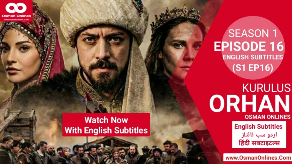 Watch Kurulus Orhan Season 1 Episode 16 With English Subtitles