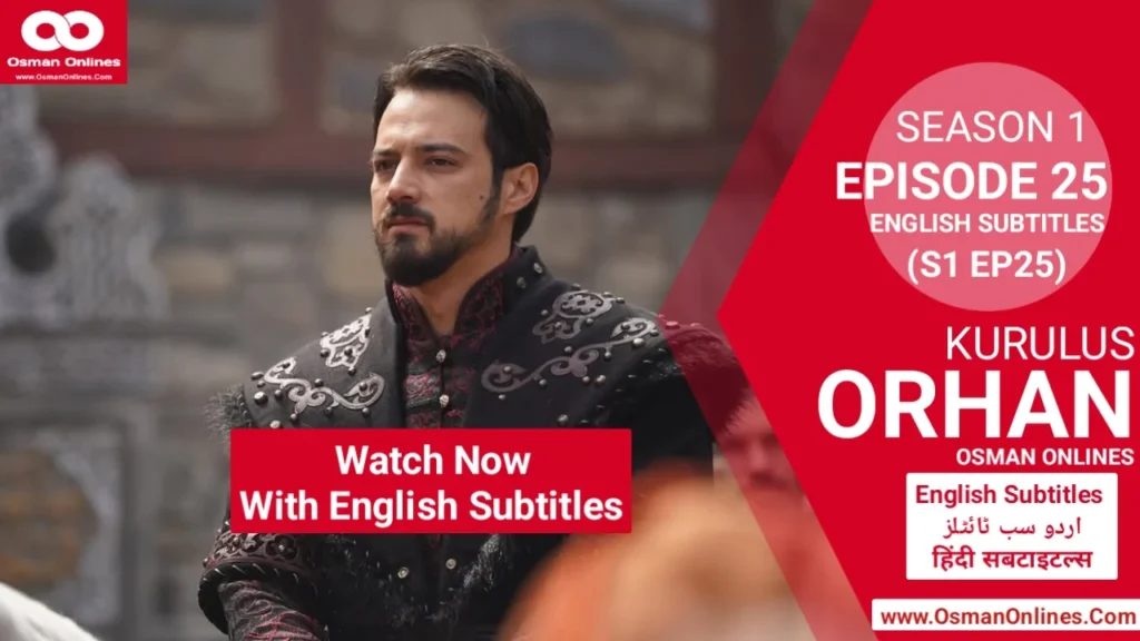 Watch Kurulus Orhan Season 1 Episode 25 With English Subtitles