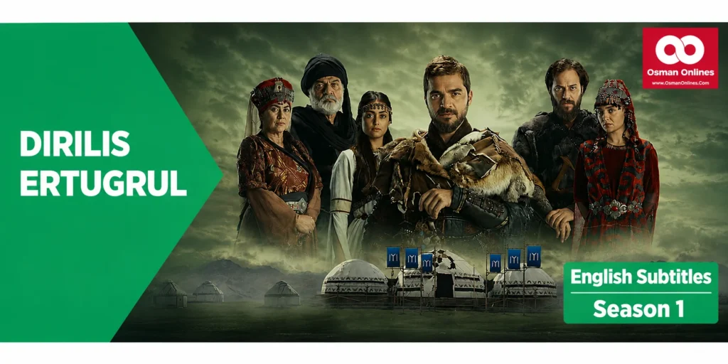 Dirilis Ertugrul Season 1 With English Subtitles For Premium Members