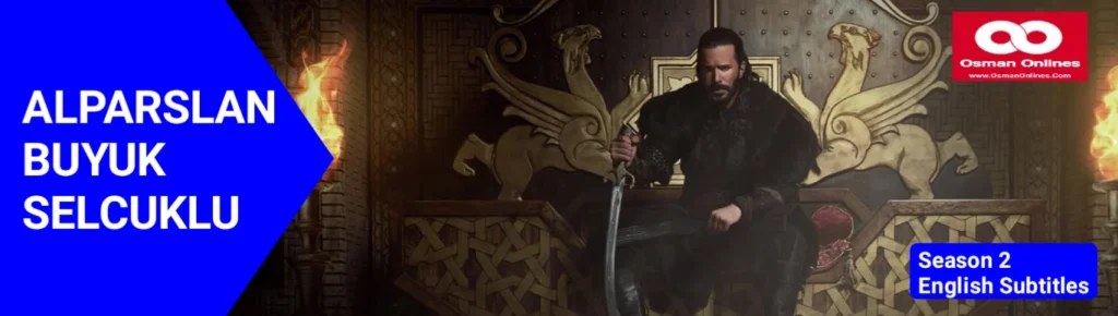 Alparslan Buyuk Selcuklu Season 2 With English Subtitles For Premium Members