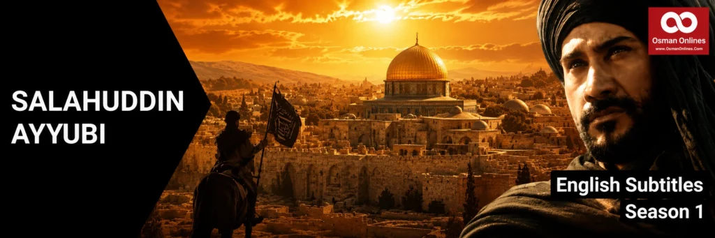 Salahuddin Ayyubi Season 1 With English Subtitles For Premium Members