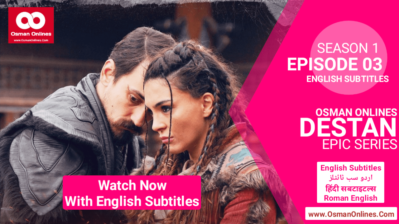 Destan Season 1 Episode 3 With English Subtitles