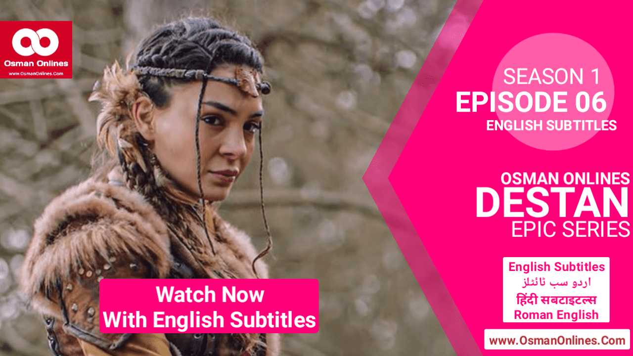 Destan Season 1 Episode 6 With English Subtitles