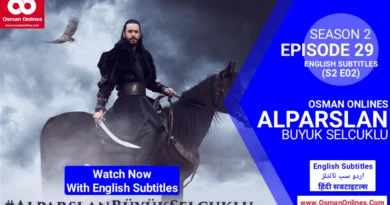 Watch Now Alparslan Buyuk Selcuklu Season 2 Episode 29 With English Subtitles in Full HD For Free