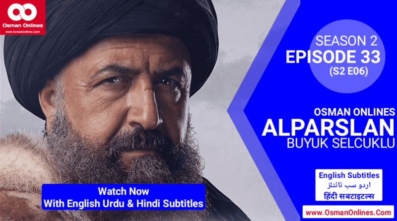 Alparslan Buyuk Selcuklu Season 2 Episode 33 With English Subtitles