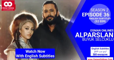 Watch Now Alparslan Buyuk Selcuklu Season 2 Episode 36 With English Subtitles in Full HD For Free