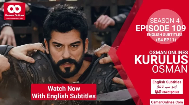 Kurulus Osman Season 4 Episode 109 With English Subtitles