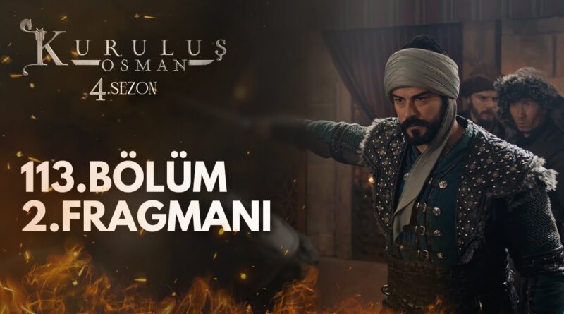 Kurulus Osman Season 4 Episode 113 Trailer 2 With English Subtitles