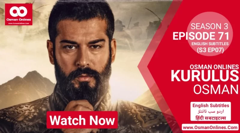 Kurulus Osman Season 3 Episode 71 With English Subtitles