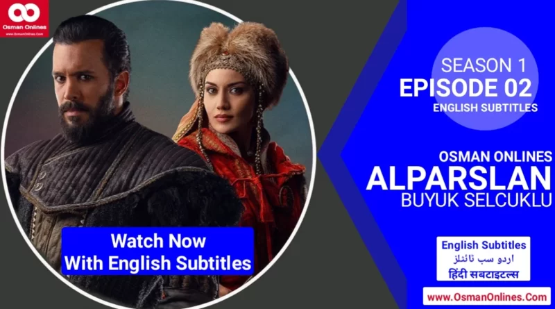 Alparslan Buyuk Selcuklu Season 1 Episode 2 With English Subtitles
