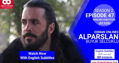 Alparslan Buyuk Selcuklu Season 2 Episode 47 With English Subtitles