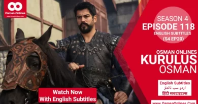 Kurulus Osman Season 4 Episode 118 With English Subtitles