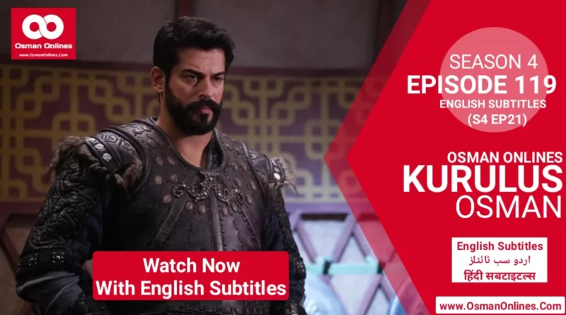 Kurulus Osman Season 4 Episode 21 in English Subtitles