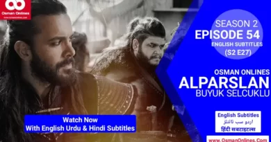 Watch Alparslan Season 2 Episode 54 With English Urdu & Hindi Subtitles