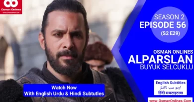 Watch Alparslan Season 2 Episode 56 With English Urdu & Hindi Subtitles