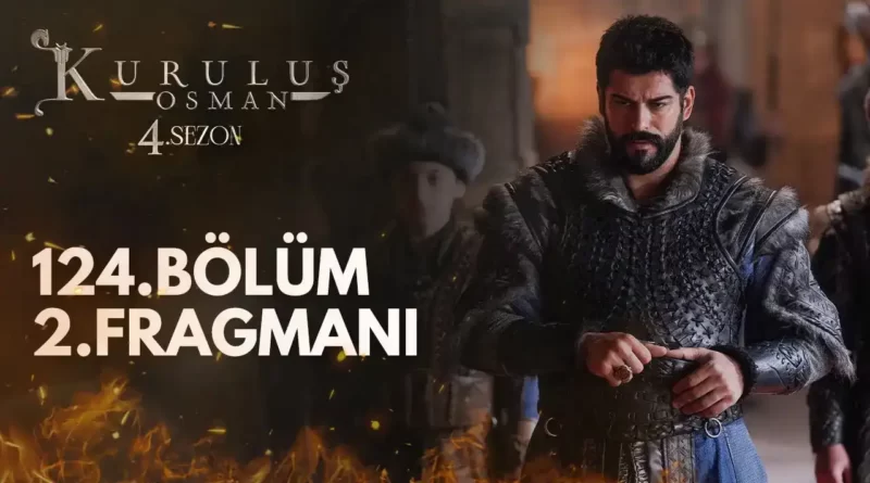 Watch Kurulus Osman Season 4 Episode 124 Trailer 2 With English Subtitles