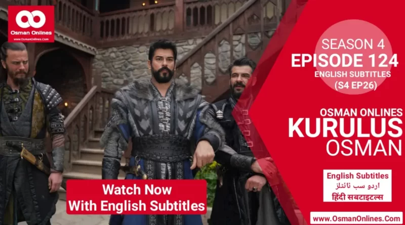 Kurulus Osman Season 4 Episode 26 in English Subtitles