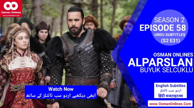 Watch Alparslan Buyuk Selcuklu Season 2 Episode 58 With Urdu Subtitles