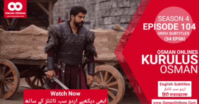 Watch Kurulus Osman Season 4 Episode 104 With Urdu Subtitles