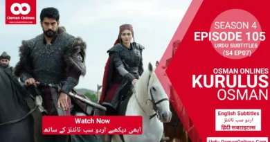 Watch Kurulus Osman Season 4 Episode 105 With Urdu Subtitles