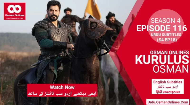 Watch Kurulus Osman Season 4 Episode 116 With Urdu Subtitles