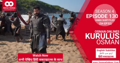 Watch Kurulus Osman Season 4 Episode 130 With Hindi Subtitles