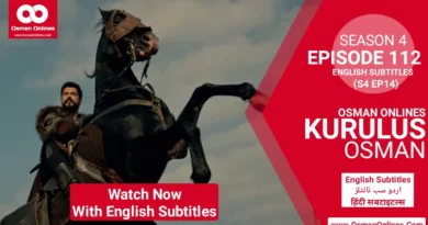 Kurulus Osman Season 4 Episode 112 With English Urdu & Hindi Subtitles