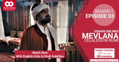Mevlana Celaleddin Rumi Season 1 Episode 3 With English Urdu & Hindi Subtitles
