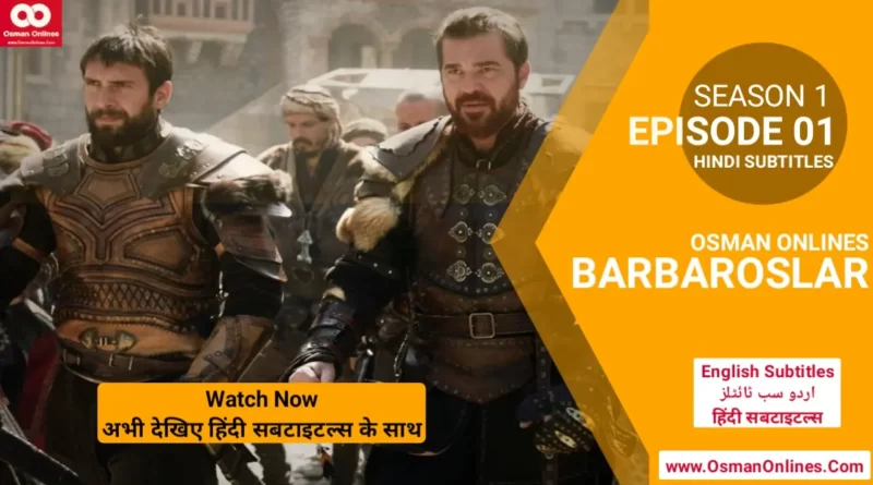 Barbaroslar Season 1 Episode 1 With Hindi Subtitles