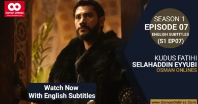 Selahaddin Eyyubi Season 1 Episode 7 With English Subtitles