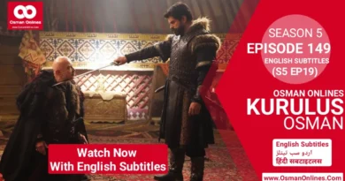 Kurulus Osman Season 5 Episode 149 With English Subtitles
