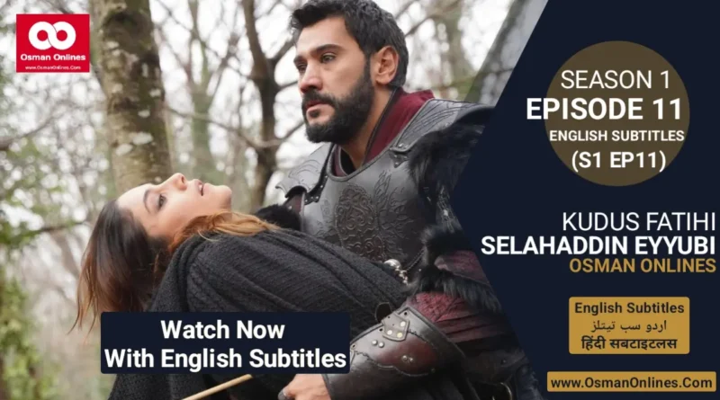 Selahaddin Eyyubi Season 1 Episode 11 With English Subtitles