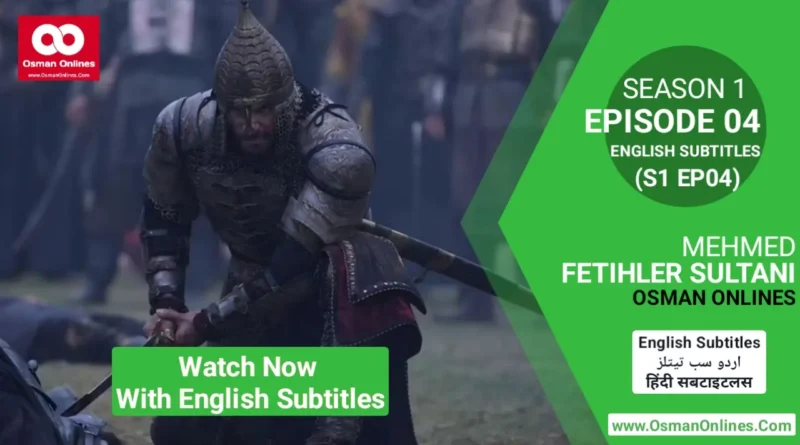 Mehmed Fetihler Sultani Season 1 Episode 4 With English Subtitles