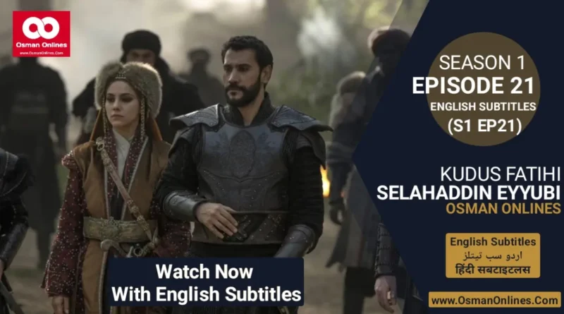 Selahaddin Eyyubi Season 1 Episode 21 With English Subtitles