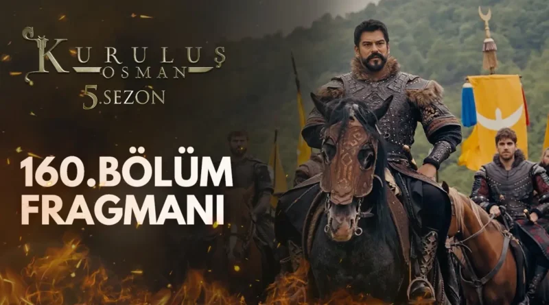 Watch Kurulus Osman Season 5 Episode 160 Trailer 1 With English Subtitles For Free in Full HD