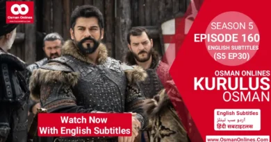 Watch Now Kurulus Osman Season 5 Episode 160 With English Subtitles For Free in Full HD on Osman Online