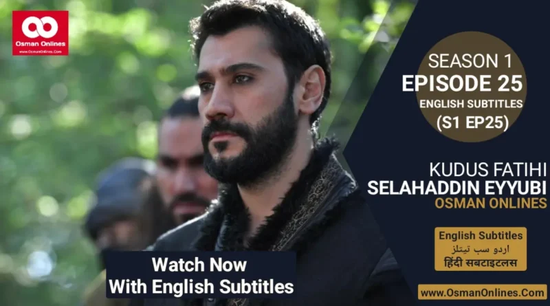 Watch Now Selahaddin Eyyubi Season 1 Episode 25 With English Subtitles in Full HD For Free