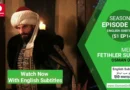 Watch Now Mehmed Fetihler Sultani Season 1 Episode 14 With English Subtitles For Free in Full HD