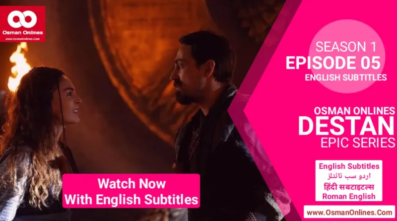 Watch Now Destan Season 1 Episode 5 With English Subtitles in Full HD For Free