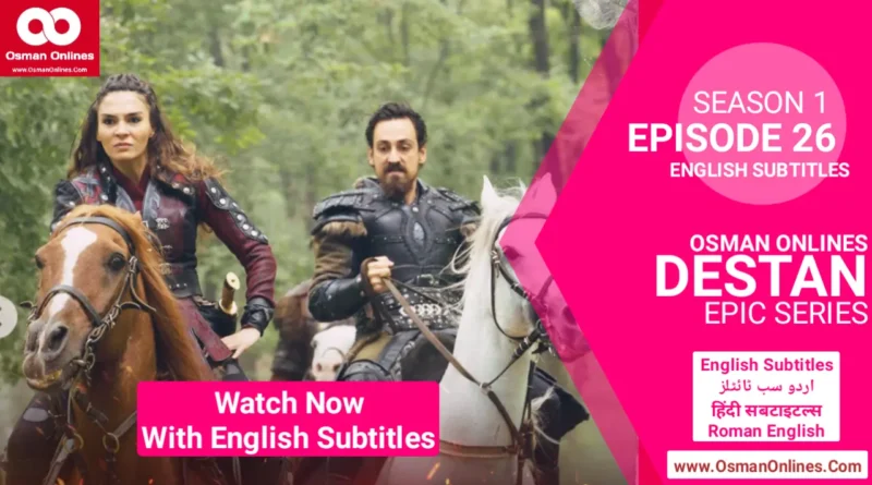 Watch Now Destan Season 1 Episode 26 With English Subtitles in Full HD For Free