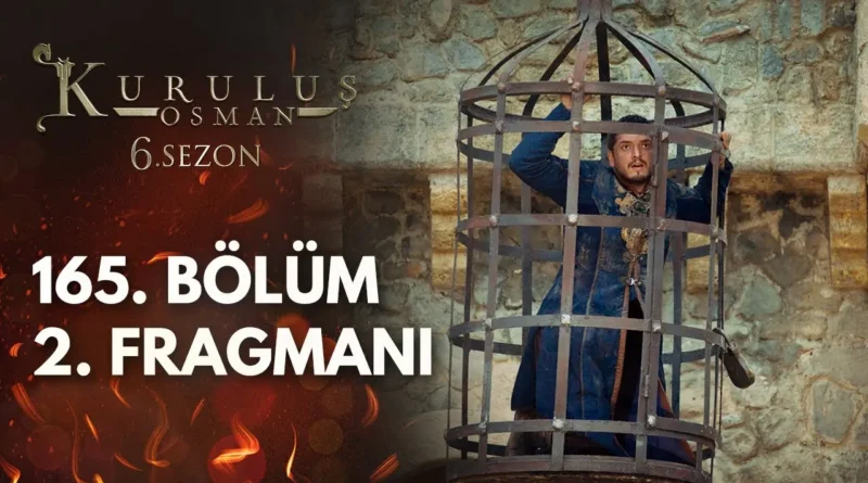 Watch Now Kurulus Osman Season 6 Episode 165 Trailer 2 With English Subtitles For Free in Full HD